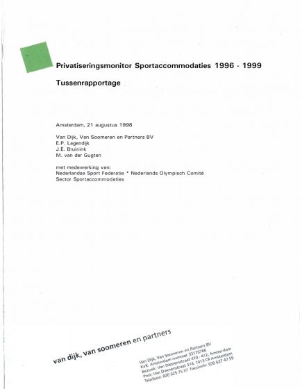 Privatiseringsmonitor Sportaccommodaties 1996 1999. Tussenrapportage – Privatiseringsmonitor Sportaccommodaties 1996 1999. Tussenrapportage
