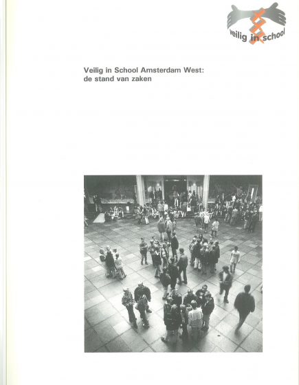ASVOS/VIOS schoolveiligheid Amsterdam – Veilig in School Amsterdam-West – De stand van zaken