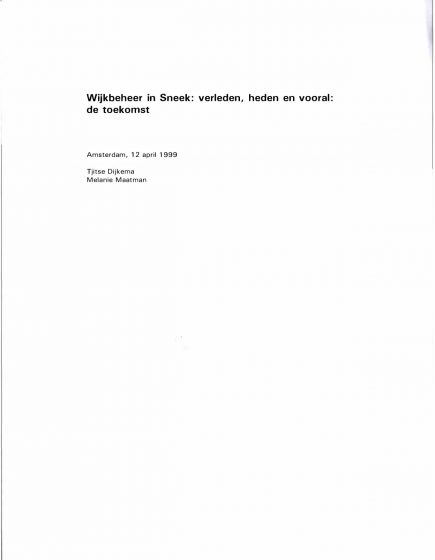 Wijkbeheer in Sneek: verleden, heden en vooral: de toekomst – Wijkbeheer in Sneek: verleden, heden en vooral: de toekomst