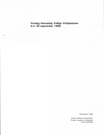 Verslag themadag Veilige Vindplaatsen d.d. 30 september 1999 – Verslag themadag Veilige Vindplaatsen d.d. 30 september 1999