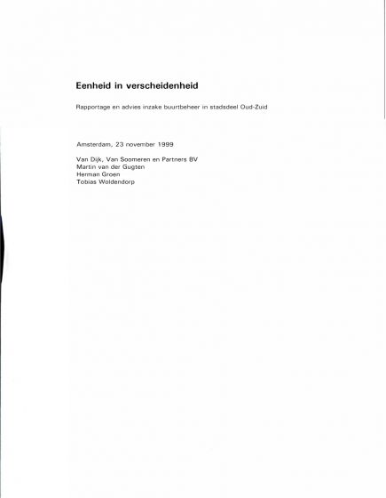 Eenheid in verscheidenheid. Rapportage en advies inzake buurtbeheer in stadsdeel Oud-Zuid – Eenheid in verscheidenheid. Rapportage en advies inzake buurtbeheer in stadsdeel Oud-Zuid