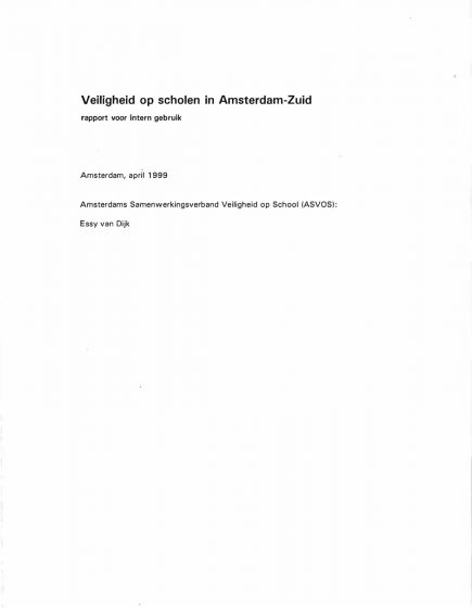 Veiligheid op scholen in Amsterdam-Zuid, Rapport voor intern gebruik – Veiligheid op scholen in Amsterdam-Zuid, Rapport voor intern gebruik