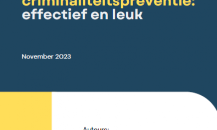 Standaardisatie van criminaliteitspreventie: effectief en leuk