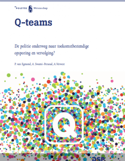 Q-teams – De politie onderweg naar toekomstbestendige opsporing en vervolging?