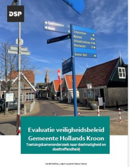 Evaluatie veiligheidsbeleid Gemeente Hollands Kroon – Toetsingskameronderzoek naar doelmatigheid en doeltreffendheid