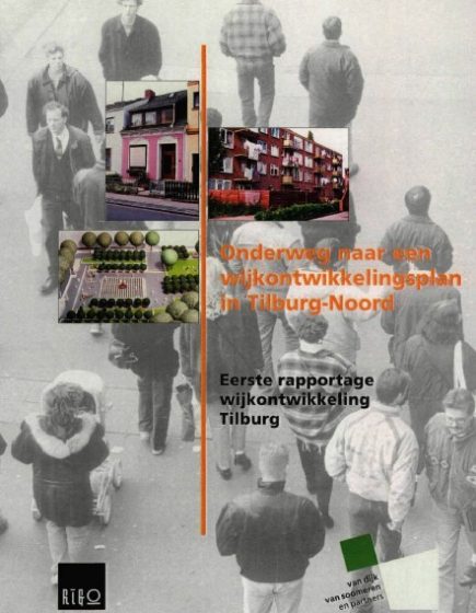 Onderweg naar een wijkontwikkelingsplan in Tilburg-Noord. Eerste rapportage wijkontwikkeling Tilburg.